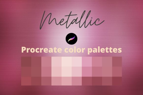 Download Procreate Metallic Color Palettes - Procreate metallic Collection